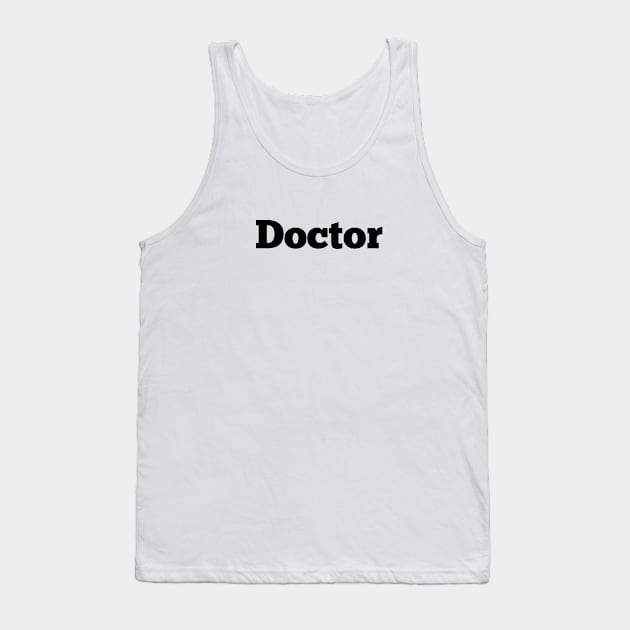 Doctor Tank Top by Menu.D